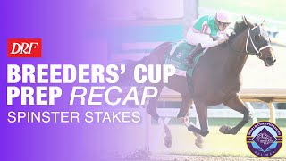 DRF Breeders Cup Prep Recap  Spinster Stakes [upl. by Port141]