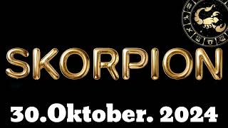 horoskop Skorpion und Tarot Mittwoch 30 Oktober 2024 [upl. by Labaw896]