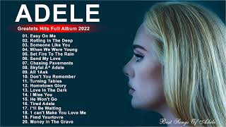 adele songs 2022  Best Of Adele Greatest Hits Full Album 2022 [upl. by Nnadroj]