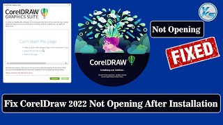 ✅ How To Solved CorelDraw 2022 Not Opening After Installation  Launch Problem Error  Not Opening [upl. by Buchheim]