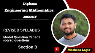 Diploma Engineering Mathematics  Model Question Paper 2  Section B  Solutions [upl. by Yanahc]