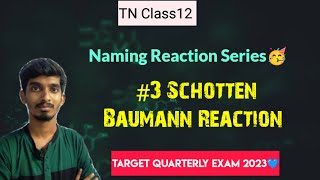 3 Schotten Baumann ReactionNaming Reaction SeriesTN Class12Quarterly Exam 2023 [upl. by Roon]