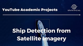 Ship Detection from Satellite Imagery  Machine Learning Project for Space and Sustainability [upl. by Thoma1]