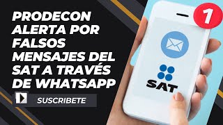 Prodecon alerta por falsos mensajes del SAT a través de WhatsApp😰¡Cuidado [upl. by Drew]