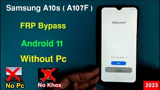 Samsung A10s FRP Bypass Android 11  GmailGoogle Account Remove Samsung A107F  Samsung A10s FRP [upl. by Aicined]