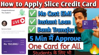 Slice Credit Card Apply  Full Process  How to Apply Slice Card  Slice Card Features and Review [upl. by Danie]