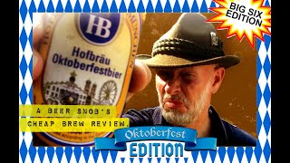 Hofbrau Oktoberfestbier Beer Review by A Beer Snobs Cheap Brew Review [upl. by Hukill110]