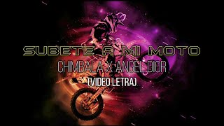 Chimbala x Angel Dior  SÃºbete a Mi Moto Con Lo Panti Roto ll VIDEO LETRA [upl. by Bohon]