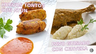 HUEVOS TONTOS con atún  PAVO guisado con cerveza  Cocina Abierta de Karlos Arguiñano [upl. by Petulah]