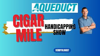 Cigar Mile 2024 Handicapping Show [upl. by Victor]