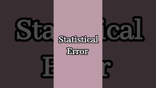 Statistical Error statistical error educationalstatistics youtubeshorts viralshorts shorts [upl. by Eittik481]