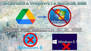 google drive no dará soporte a windows 7 windows 8 y 81 sin soporte en el 2023 [upl. by Eniortna]