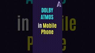 DOLBY ATMOS IN MOBILE PHONE  dolbyatmos [upl. by Noynek]