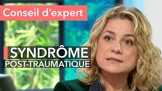 Syndrôme posttraumatique  comment se soigner [upl. by Ring]