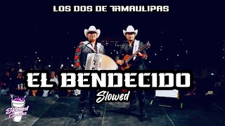 El Bendecido  Los Dos De Tamaulipas slowed rebajada corridos2024 slowed [upl. by Rina]