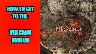 How to get to Volcano Manor FAST  Elden Ring BEGINNERS GUIDE [upl. by Sula]