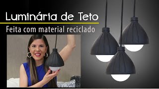 DIY LUMINÁRIA DE TETO LUMINÁRIA PENDENTE DO LIXO AO LUXO FÁCIL [upl. by Mina]