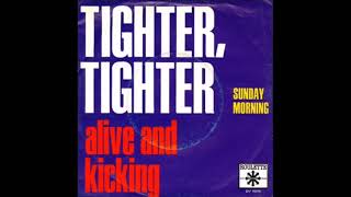 Alive And Kicking  Tighter Tighter 1970 [upl. by Absalom759]