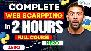 Web Scraping Course For Beginners 2024  Learn Web Scraping with Practical in 2 Hours FREE [upl. by Niassuh]