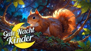 🐿️ Gute Nacht kleines Eichhörnchen  GuteNachtGeschichte für Kinder 🐿️ [upl. by Dorena]