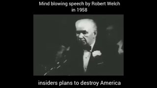 Insider Robert Welch Explains how the Elites plan to Destroy America in 1958… Sounds Familiar 👀🤔 [upl. by Adleme]