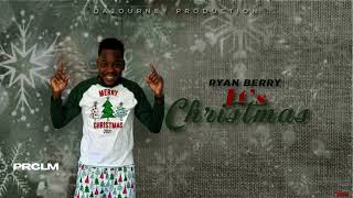 Ryan Berry  Its Christmas  Caribbean Christmas Songs [upl. by Sitoeht]