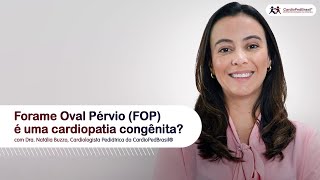 Forame Oval Pérvio FOP é uma cardiopatia congênitas FOP ForameOvalPervio [upl. by Barta]