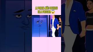 A PORTA NEGOU SUA ENTRADA 😱 cartoon [upl. by Araj]