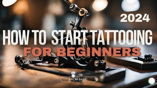 How to start Tattooing for Beginners 2024 tattoo howtostart [upl. by Bilow]