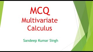 Multivariate Calculus MCQ [upl. by Rodrich71]