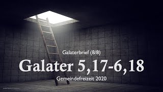 Predigtreihe Galaterbrief 88  Vom Geist und Fleisch [upl. by Murray546]