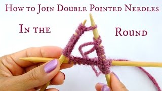 How to Join Double Pointed Needles in the round  Beginner Knitting Tutorial [upl. by Lida]