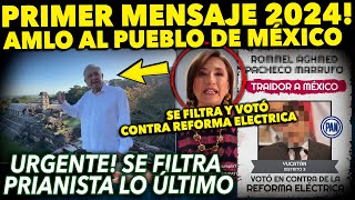 AMLO ¡PRIMER MENSAJE 2024 URGENTE SE FILTRA PANISTA A MORENA Y RECLAMAN XOCHITL AMANECIO BRAVA [upl. by Ahseral803]