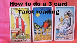 How to do a 3 card Tarot Reading  Mini Lesson [upl. by Hynda]