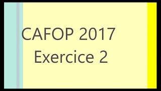 CAFOP 2017 mathématiques Exercice 2 corrigé [upl. by Stormi]