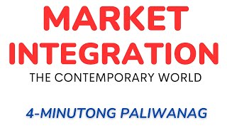 MARKET INTEGRATION  The Contemporary World 4 minutes [upl. by Wolfson]