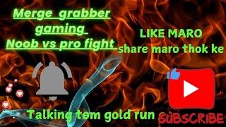 Merge grabber gaming noob vs pro fight and talking tom gold run youtube gameplay viral gaming [upl. by Hpeosj]