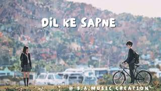 Dil ke sapne new love song created by SA MUSIC CREATION My 109th song lovesong love musi [upl. by Lawlor881]