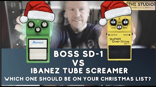 Boss SD1 vs Ibanez Tube Screamer  Which One For Your Christmas List [upl. by Aihsaei]