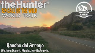 World Tour Ep 10 Rancho del Arroyo Western Desert Mexico  theHunter Call of the Wild [upl. by Ramo]