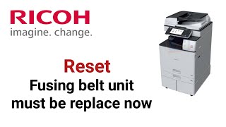 Ricoh Reset Fusing Belt Unit needs to be replace now Reset Fusing belt unit must be replace now [upl. by Atlante]