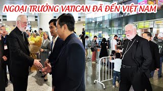 BỘ TRƯỞNG NGOẠI GIAO TÒA THÁNH VATICAN ĐÃ ĐẾN VIỆT NAM  TGM Paul Richard Gallagher [upl. by Metts]