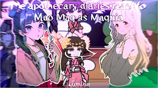 The apothecary diaries react to Mao mao as MaquiaLUMINE [upl. by Konstantin268]