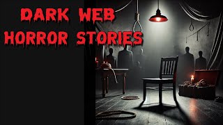 Most Horrifying Dark Web Horror Stories  Horror Stories To Fall Sleep To [upl. by Henni]