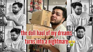 MY DREAM DOLL HAUL GOES VERY WRONG [upl. by Dorine]