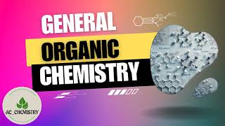 General Organic Chemistry  Basic Definitions  AC Chemistry [upl. by Rosaline]