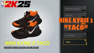 HOW TO MAKE Nike Kyrie 5 “Taco” in NBA2k25 Shoe Creator [upl. by Haimarej]