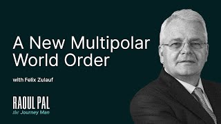 Felix Zulauf A New Multipolar World Order is Here [upl. by Previdi]