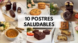 10 POSTRES SALUDABLES FÁCILES Y RÁPIDOS❤️ ¡Postres sanos sin azúcar😋 [upl. by Eimmac]