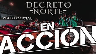 ► Decreto Norte  En Acción La Fiesta En Acción VIDEO OFICIAL [upl. by Senaj]